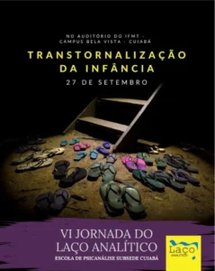 VI Jornada do Laço Analítico: Transtornalização da Infância