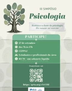 III Simpósio de Psicologia: Bioética e o fazer da psicologia