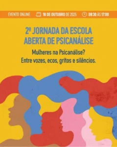 2ª Jornada da Escola Aberta de Psicanálise – Mulheres na Psicanálise?