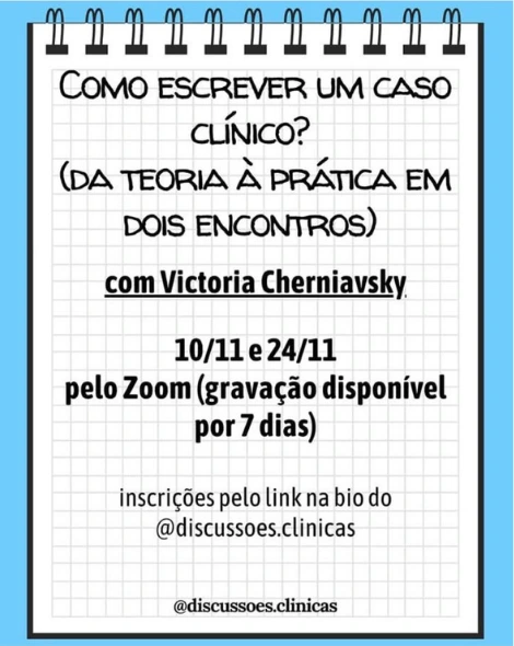 Discussões Clínicas com Victoria Cherniavsky:  como escrever um caso clínico (da teoria à prática)