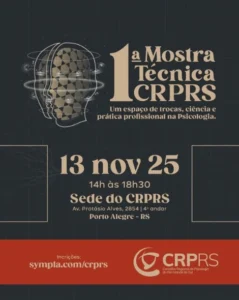 I Mostra Técnica do Conselho Regional de Psicologia do Rio Grande do Sul
