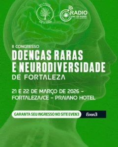 2° Congresso de Doenças Raras e Neurodiversidade de Fortaleza