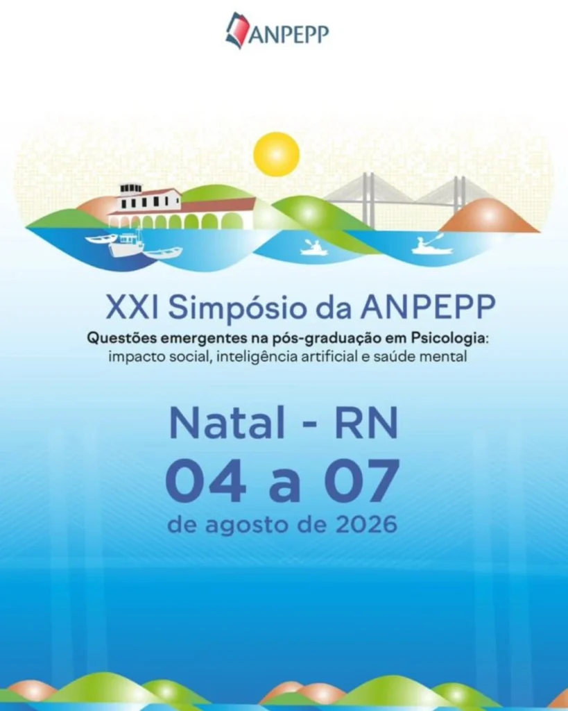XXI Simpósio da Associação Nacional de Pesquisa e Pós-graduação em Psicologia (ANPEPP)