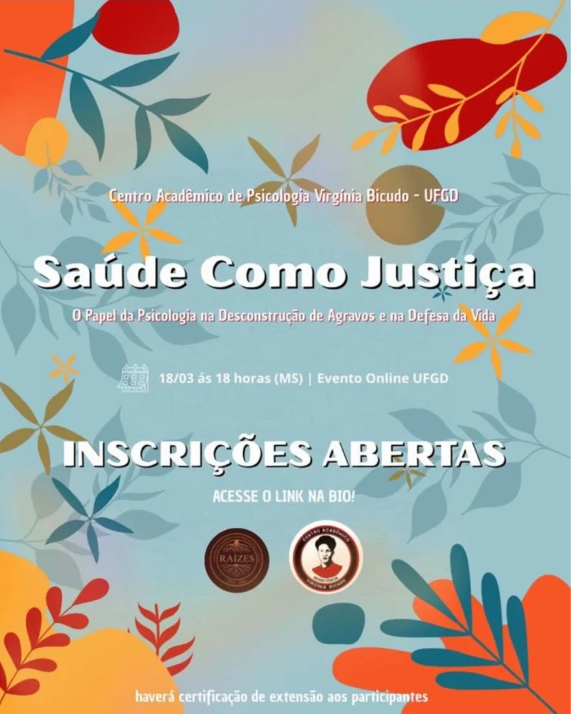 Saúde como Justiça: o papel da Psicologia na desconstrução de agravos e na defesa da vida
