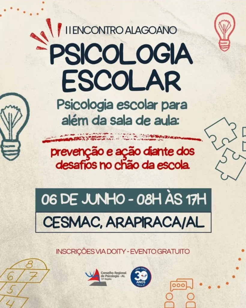II Encontro Alagoano Psicologia Escolar para além da sala de aula: prevenção e ação diante dos desafios no chão da escola