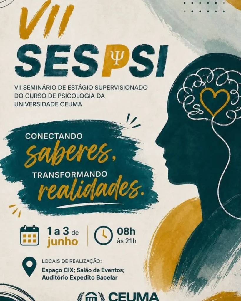 VII Seminário de Estágio Supervisionado do Curso de Psicologia da Universidade Ceuma – VII SESPSI